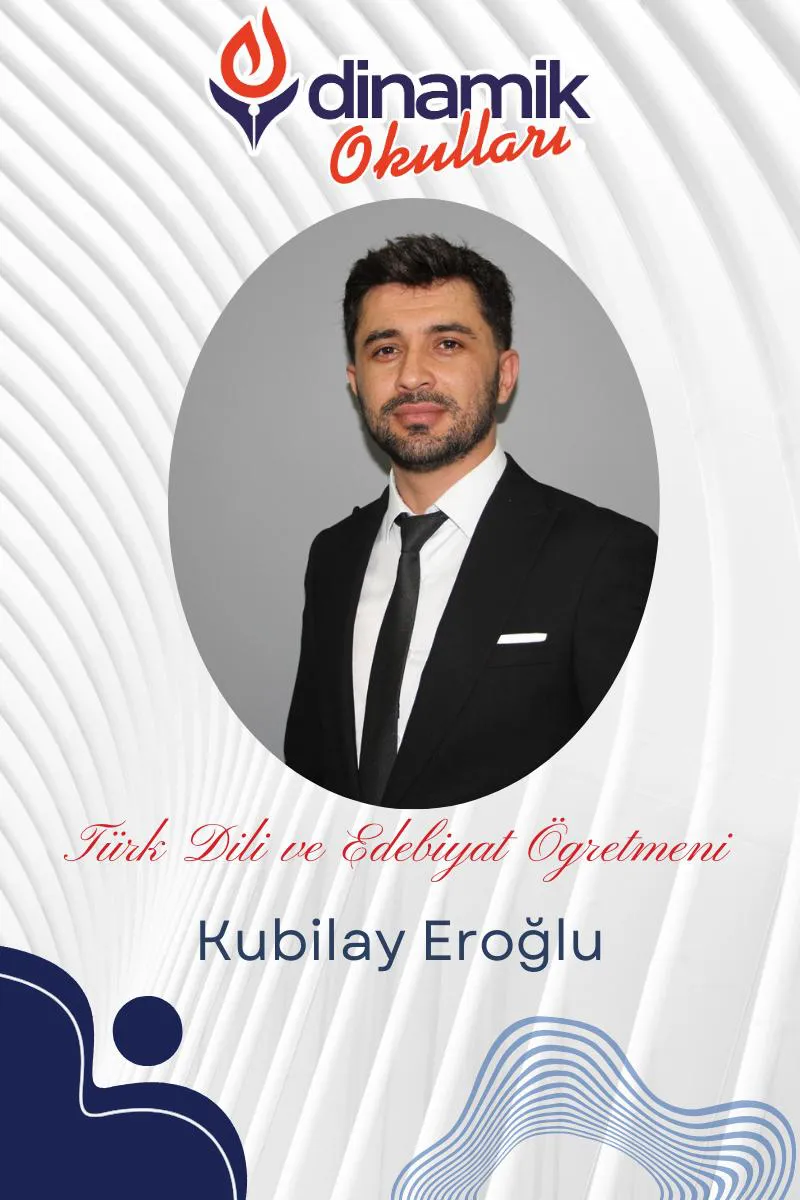 Kubilay EROĞLU - Türk Dili ve Edebiyatı Öğretmeni